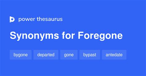 foregore|foregone synonym.